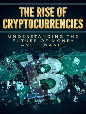 The rise of cryptocurrencies - ebook